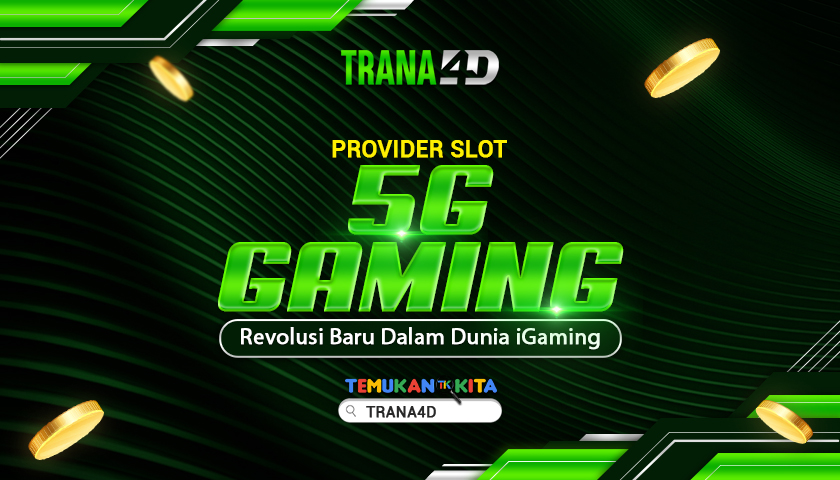 Provider Slot 5G Gaming: Revolusi Baru dalam Dunia iGaming