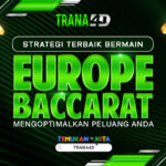 Strategi Terbaik Bermain Europe Baccarat: Mengoptimalkan Peluang Anda