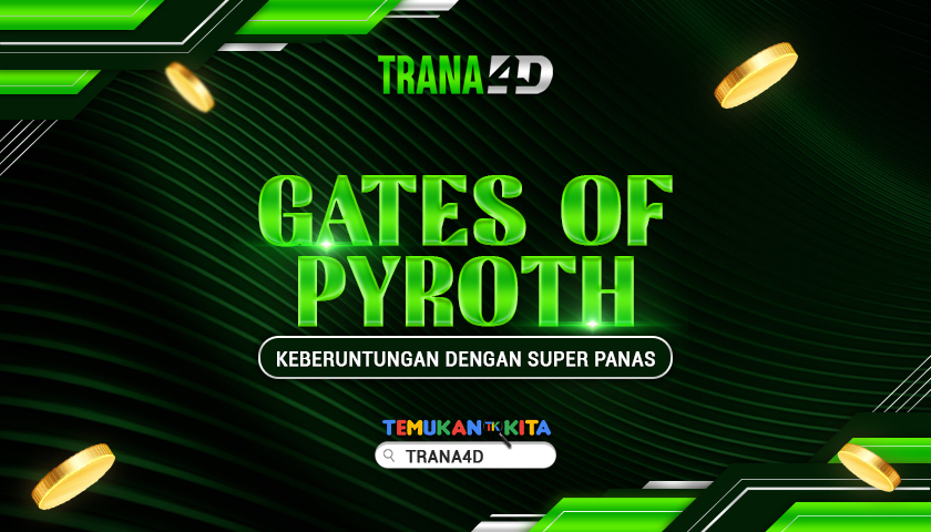 Gates of Pyroth : Keberuntungan dengan Super Panas