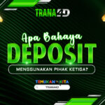 Apa Bahaya Deposit Menggunakan Pihak Ketiga?