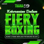 Keberanian dalam Fiery Boxing: Kunci Utama Menjadi Petarung Sejati