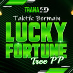 Taktik Bermain Lucky Fortune Tree PP