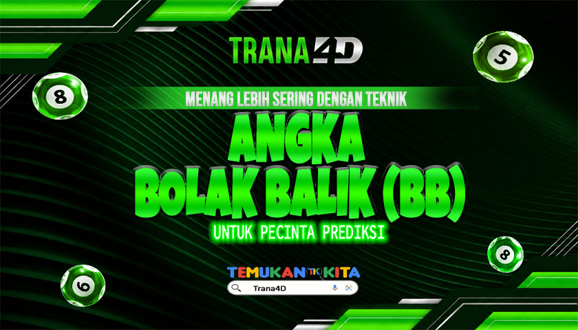 Menang Lebih Sering Dengan Teknik Angka Bolak Balik (BB) untuk Pecinta Prediksi